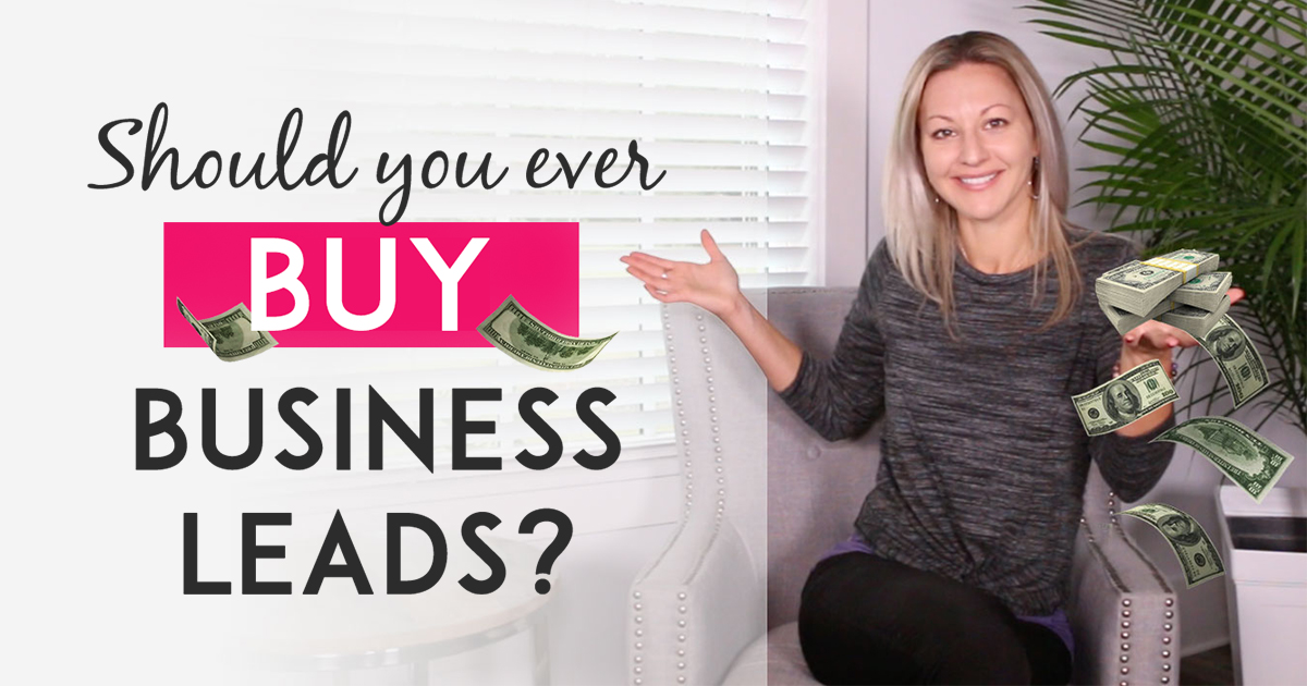 Why I Don’t Think Buying Business Leads Is A Good Idea - Tanya Aliza ...